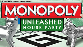 MONOPOLY Unleashed House Party